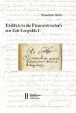 Fontes rerum Austriacarum. Österreichische Geschichtsquellen / Einblick in die Finanzwirtschaft zur Zeit Leopolds I. (eBook, PDF)