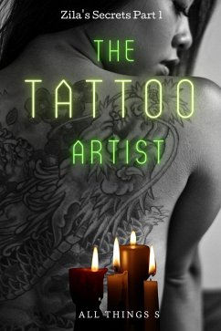 Cover Zila's Secrets Part 1 - The Tattoo Artist (eBook, ePUB)