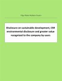 Disclosure on sustainable development, CSR environmental disclosure and greater value recognized to the company by users (eBook, ePUB)