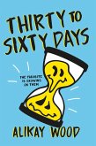 Thirty to Sixty Days (eBook, ePUB)