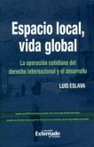 Local Space, Global Life: The Everyday Operation of International Law. De Cambridge Univer*ty Press. Para traducir (eBook, PDF)