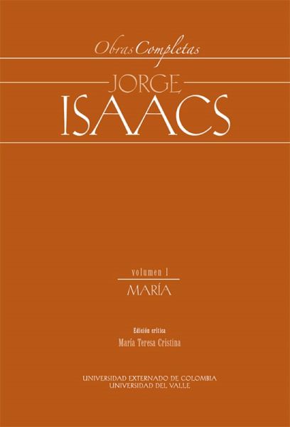 Obras Completas Jorge Isaacs Vol I María (eBook, ePUB)