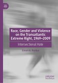 Race, Gender and Violence on the Transatlantic Extreme Right, 1969–2009 (eBook, PDF)