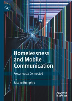 Homelessness and Mobile Communication (eBook, PDF) - Humphry, Justine
