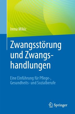 Zwangsstörung und Zwangshandlungen (eBook, PDF) - Mikic, Irena