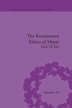 The Renaissance Ethics of Music (eBook, PDF) - Kim, Hyun-Ah