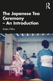 The Japanese Tea Ceremony - An Introduction (eBook, PDF)