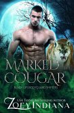 Marked by the Cougar: A May December Instalove Paranormal Romance (Black Ops Bodyguard Shifters, #3) (eBook, ePUB)