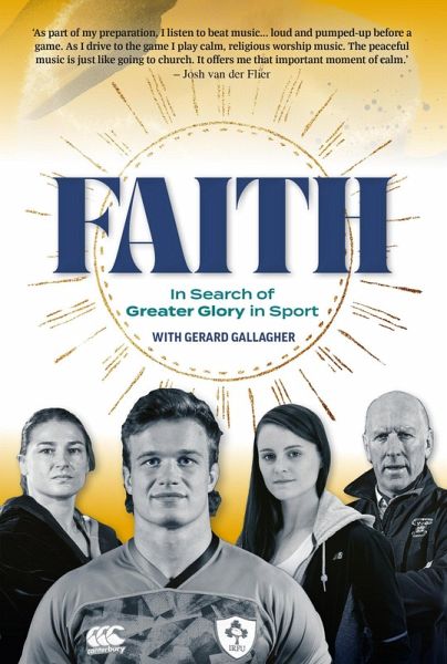 Faith: In Search of Greater Glory in Sport (eBook, ePUB) Faith: In Search of Greater Glory in Sport (eBook, ePUB)