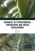 Advances in Petrochemical Engineering and Green Development (eBook, ePUB)