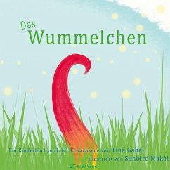 Das Wummelchen (eBook, ePUB) - Gabel, Tina; Sunbird, Makài
