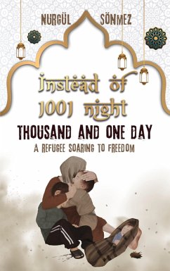 Instead of 1001 Night - Thousand and one day (eBook, ePUB) - Sönmez, Nurgül