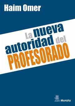 La nueva autoridad del profesorado (eBook, ePUB) - Omer, Haim