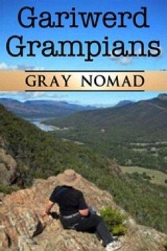 Gariwerd/Grampians (Caravan Tour with a Dog) (eBook, ePUB) - Nomad, Gray
