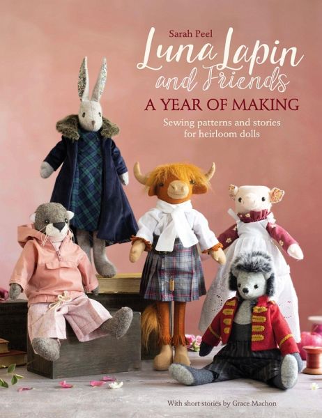 Luna Lapin and Friends, a Year of Making (eBook, ePUB) Luna Lapin and Friends, a Year of Making (eBook, ePUB)