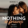 Nothing is forever, Tome 1... - Bild 1