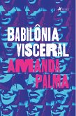 Babilo^nia Visceral (eBook, ePUB) Babilo^nia Visceral (eBook, ePUB)