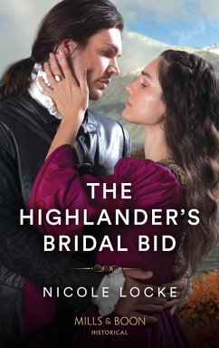 The Highlander's Bridal Bid (Lovers and Highlanders, Book 1) (Mills & Boon Historical) (eBook, ePUB) - Locke, Nicole