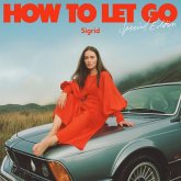 How To Let Go (Special Edition)