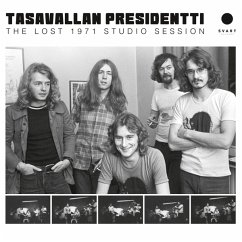 The Lost 1971 Studio Session - Tasavallan Presidentti The Lost 1971 Studio Session - Tasavallan Presidentti