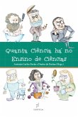 Quanta ciência há no ensino de ciências (eBook, ePUB)