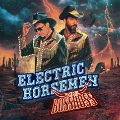 Electric Horsemen (Deluxe Edt.) - Bosshoss,The