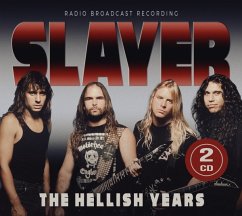 The Hellish Years/Radio Broadcast Recording - Slayer