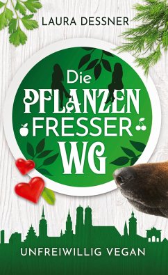 Die Pflanzenfresser-WG - Dessner, Laura