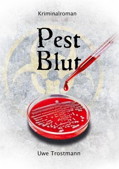 Pest Blut - Trostmann, Uwe