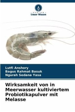 Wirksamkeit von in Meerwasser kultiviertem Probiotikapulver mit Melasse - Anshory, Lutfi;Basuk, Bagus Rahmat;Yasa, Ngurah Sedana