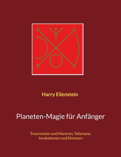 Planeten-Magie für Anfänger (eBook, ePUB) - Eilenstein, Harry