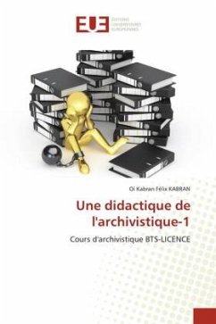 Une didactique de l'archivistique-1 - Kabran, Oi Kabran Félix