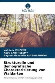 Strukturelle und demografische Charakterisierung von Waldarten