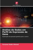Análise de Dados em Perfil de Expressão de Gene