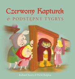 Czerwony Kapturek i podst¿pny Tygrys - Storey, Richard