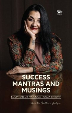 Success Mantras and Musings - - Jadeja, Anurita Rathore