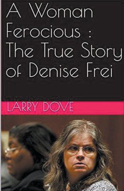 A Woman Ferocious - Dove, Larry s