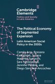 The Political Economy of Segmented Expansion: Latin American Social Policy in the 2000s
