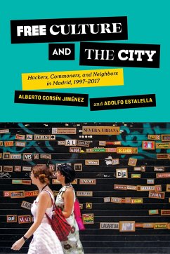 Free Culture and the City - Corsin Jimenez, Alberto; Estalella, Adolfo