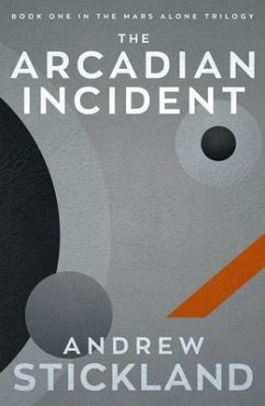 The Arcadian Incident - Stickland, Andrew