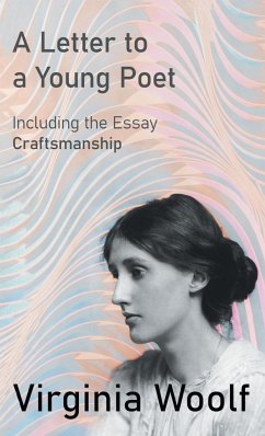 A Letter to a Young Poet;Including the Essay 'Craftsmanship' - Woolf, Virginia