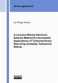 A Lanczos-filtered Harmonic Balance Method for Aeroelastic Applications of Turbomachinery Resolving Unsteady Turbulence