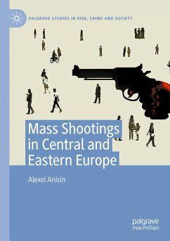 Mass Shootings in Central and Eastern Europe - Anisin, Alexei