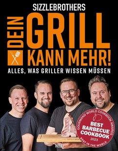 Sizzlebrothers: Dein Grill kann mehr! - SizzleBrothers