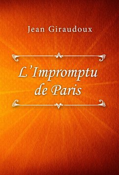 L'Impromptu de Paris (eBook, ePUB) - Giraudoux, Jean