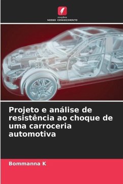 Projeto e análise de resistência ao choque de uma carroceria automotiva - K, Bommanna