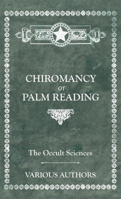 The Occult Sciences - Chiromancy or Palm Reading - Poinsot, M. C.