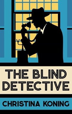 The Blind Detective - Koning, Christina
