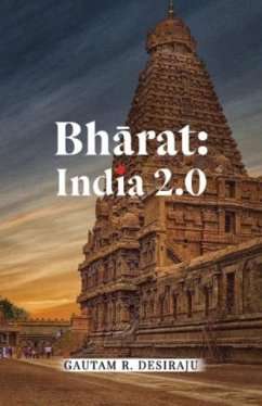 Bharat: India 2.0 - Desiraju, Gautam R.