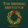 The Missing Mistletoe - Bild 1